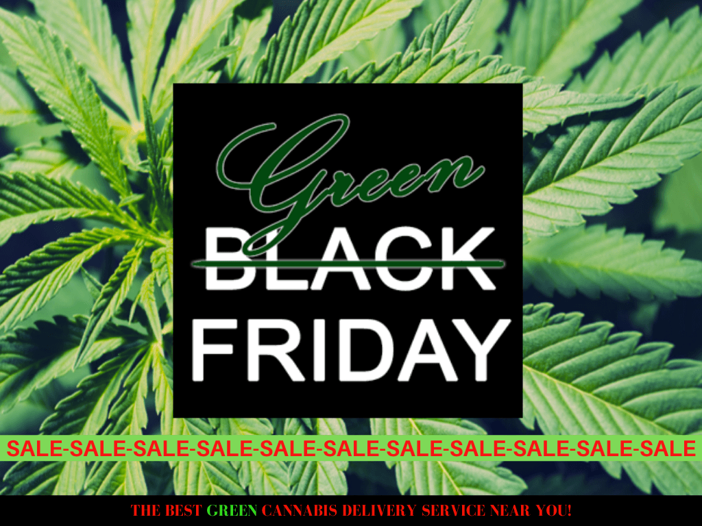 The image is a promotional advertisement for a cannabis delivery service, featuring a play onBlack Friday